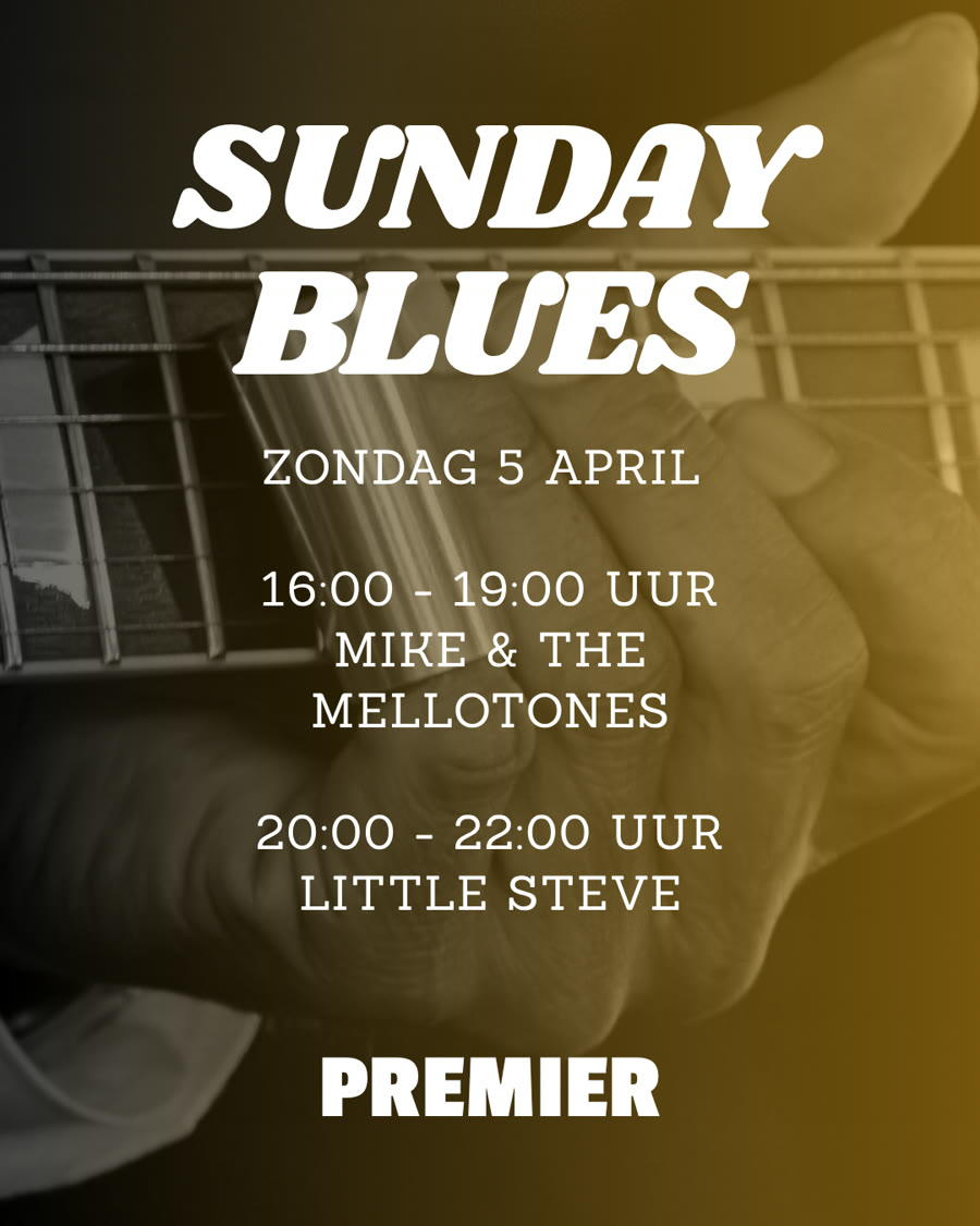 Affiche van Sunday Blues, livemuziek op zondagmiddag bij Premier